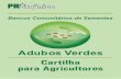 Cartilha Agricultores 2008 - agricultura.gov.br · em benefício da sociedade brasileira Convênio MAPA / FUNDAG Campinas (SP) 2007 ... ser utilizados vários métodos eficientes,