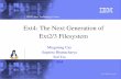 Ext4: The Next Generation of Ext2/3 Filesystem - USENIX · Ext4: The Next Generation of Ext2/3 Filesystem Mingming Cao Suparna Bhattacharya Ted Tso IBM. IBM Linux Technology Center