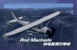 Rod Machado - 自娱自乐航空迷 · Rod Machado Rod Machado Machado Machado 30 8,000 CFI 1977 flight instructor revalidation clinic 1991 28 Machado ABC Wide World of Flying AOPA