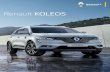 Renault KOLEOS - imotorrenault.s3.amazonaws.com · The 2.0L turbo diesel engine (available in the Renault Koleos Intens) raises the Koleos to a new driving experience. With impressive