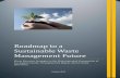 Roadmap to a Sustainable Waste Management .Roadmap to a Sustainable Waste Management Future Waste