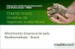 Movimento Empresarial pela Biodiversidade - Brasil · 10 empresas (Alcoa, Assessa, Beraca Sabará, EBCF, ... Trabalho sobre ABS . BIODIVERSIDADE: UMA RIQUEZA DO TAMANHO DO PRÉ-SAL.