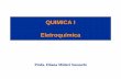 QUIMICA I Eletroquímica - mralexandre.files.wordpress.com · QUIMICA I Eletroquímica Profa. Eliana Midori Sussuchi ... Balanceamento de equações de oxirredução. Semi-reações