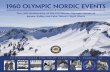 1960 Olympic NOrdic EvENts · 1960 Olympic Nordic Events: The 50th Anniversary of the VIII Winter Olympic Games at Squaw Valley and Lake Tahoe’s West Shore Ed Z’berg Sugar Pine