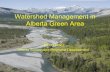 Watershed Management in Alberta Green Area · Watershed Management in Alberta Green Area ... • Strategic and operational decisions for MPB ... Slide 1 Author: GoA