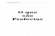 O que são Profecias · Capitulo II - Datas em profecias ..... 57 Marcos Proféticos ..... 58 Premissas para Profecias com datas..... 68 Profecias Maias ...