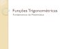 Funções Trigonométricas - MATEMATICANDO .Ciclo Trigonométrico. Title: Funções Trigonométricas
