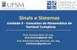 Sinais e Sistemas - Início - CT - UFSMcoral.ufsm.br/beltrame/arquivos/disciplinas/graduacao... · 2012-10-07 · 1/5 Prof. Cassiano Rech, Dr. Eng. | Prof. Rafael Concatto Beltrame,
