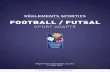 FOOTBALL / FUTSAL - sportadapte35.frsportadapte35.fr/wp-content/uploads/2013/01/Reglements_Sportifs... · Le football et le futsal ne sont pas des activités sportives dans laquelle