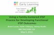 Using a Family-Centered IFSP Process for Developing ... · Using a Family-Centered IFSP Process for Developing Functional IFSP Outcomes Anne Lucas, Kathi Gillaspy, Joicey Hurth NECTAC/UNC-CH.