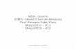 MDA - resumo (OMG - Model Driven Architecture) Prof ...rossano.pro.br/fatec/cursos/topicosati/aula-mda-resumo.pdf · SuperWABA Android iOS ... construídos: componentes menores que