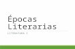 [PPT]Épocas Literarias - Bachillerato UVM - Mérida · Web viewPara la siguiente clase Investiguen sobre: Las diferentes épocas literarias: Época antigua, medieval, moderna y contemporánea.