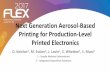 Next Generation Aerosol-Based Printing for Production ... Dave Keicher.pdf · Next Generation Aerosol-Based Printing for Production-Level Printed Electronics D. Keicher 1, M. Essien