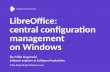 Collabora Productivity LibreOffice: central configuration … · Collabora Productivity LibreOffice in an Enterprise environment Collabora Productivity Ltd. Provides consultancy and