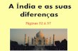 A Índia e as suas diferenças - sistema.deltacolegio.com.brsistema.deltacolegio.com.br/upload/2608201307800_india.pdf · (hinduísmo, muçulmanos, cristãos, sikhis, budistas). •As
