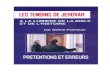 LES TEMOINS DE JEHOVAHtemoinsdejesus.fr/PDF/Les_TDJ_Sarkis_Pachaian.pdf · 2 LES TEMOINS DE JEHOVAH à la lumière de la Bible et de l’histoire - Prétentions et Erreurs - «Il