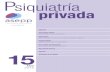 Psiquiatría privada - asepp.es · Psiquiatría privada Asociación Española de Psiquiatría Privada 15 Abril 2018 Editorial Actualidad ASEPP Nueva sede, nuevos proyectos Contrastes