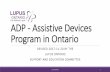 ADP - Assistive Devices Program in Ontario · ADP - Assistive Devices Program Example: wheeled walkers for adults (each device has further details on the ADP web site) How much is