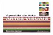 Apostila de Arte Completa Capa - Desafios da sala de aula · APOSTILA DE ARTE – ARTES VISUAIS – Garcia Junior 2 Apostila de Arte ... visando uma melhor metodologia de construção
