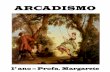 ARCADISMO - .: Sistema de Gestão Escolar .:sistema.alexanderfleming.com.br/arquivos/06092012230256.pdf · 2012-09-07 · iniciador do Arcadismo no Brasil, em 1756, com Obras Poéticas.