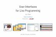 User Interfaces for Live Programming - Jun Kato · User Interfaces for Live Programming Jun Kato Researcher,  LIVE 2017 Keynote, 10/24/2017