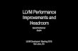 LLVM Performance Improvements and Headroom · LLVM Performance Improvements and Headroom Gerolf Hoﬂehner Apple LLVM Developers’ Meeting 2015 San Jose, CA