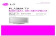 PLASMA TV MANUAL DE SERVICIOdiagramasde.com/diagramas/otros2/LG 42PG20R Chasis PP81A.pdf · 2013-05-22 · PLASMA TV MANUAL DE SERVICIO ATENCIÓN Antes de dar servicio al chasis,