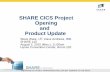 SHARE CICS Project Opening and Product Updatenersp.cns.ufl.edu/~sfware/share115/po_sfw.pdf · SHARE CICS Project Opening and Product Update Steve Ware, ... 3270 Bridge 4 2 14% 6%