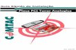 Guia Rápido de Instalação Placa PCI Tuner Analogica · Contato: (35) 3471 2990 - Santa Rita do Sapucaí - MG (31) 4062 7962 - Belo Horizonte - MG (61) 4063 8916 - Brasília - DF