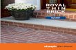 ROYAL THIN BRICK Series - Olympia Tile Thin... · MT.RB.NBR.3x8 7 x 19.36 cm (2.75 x 7.62) ... Royal Thin Brick Series Tests Performed -- Results Conform Residential Light Commercial