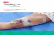 How to Use the 1658 Dressing on PICC Catheters · 70-2010-9191-8 3M ™ Tegaderm™ ...