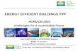 ENERGY EFFICIENT BUILDINGS PPP - European Commission ... · ENERGY EFFICIENT BUILDINGS PPP ... (Energy Efficient Buildings Association) Info Day on Research PPPs, ... project NEED4B,