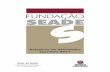 Relatório de Atividades Exercício 2011 - Fundação SEADE · A Fundação Seade tem como missão institucional contribuir para o aprimoramento ... organização e disseminação