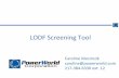 LODF Screening Tool - PowerWorld · ©2014 PowerWorld Corporation 2 LODF Screening •New tool in Simulator based on technical paper –C. Matthew Davis and Thomas J. Overbye, “Multiple