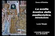 La svolta iconica della medievistica. · Corso di Estetica La svolta iconica della medievistica. Introduzione Luca Vargiu Università di Cagliari A.A. 2015/2016