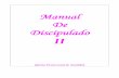 Manual De Discipulado - mcta.com.ar · 2 Evaluación MANUAL DE DISCIPULADO II Lección 1 SOPORTANDO LAS ...