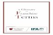 Glossary Franchise Terms DL - IFA.pdf · Franchise Terms The following glossary of franchise terms has been meticulously constructed to be as accurate as possible. While some terms
