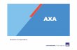Dosier Corporativo AXA Seguros 2013 · 4 – Comunicación, Responsabilidad Corporativa y RRII GRUPO AXA Posicionamiento Reinventando / Los Seguros El claim del Grupo AXA desde mayo