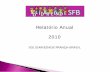 Relatório Anual 2010 - sfb.org.br · pobreza econômica, marginalização social ou exclusão cultural, investindo em educação, saúde, organização popular, manifestações artísticas