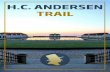 H.C. ANDERSEN TRAIL - Visitfyn · Hans Christian Andersen Trail is a guide to unique experiences of culture and nature on Funen and in Southern Jutland. The writer Hans Christian