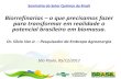 Apresentação do PowerPoint - siraque.com.br§ão - Sílvio Vaz Jr... · processos Biomassa Produtos químicos renováveis estratégicos Biocombustíveis Materiais Insumos Energia