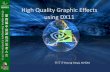 High Quality Graphic Effects using DX11 - NVIDIA Developer · High Quality Graphic Effects using DX11 杨雪青(Young Yang), ... • Compute Shaders can be widely used for the post