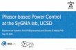 Phasor-based Power Control at the SyGMA lab, UCSD · Raymond de Callafon, Prof, PhD (presenter) and Charles E. Wells, PhD Sep. 15, 2016 Phasor-based Power Control at the SyGMA lab,