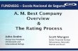 A. M. Best Company Overview & The Rating Process · A. M. Best Company Overview & The Rating Process John Andre Group Vice President US Domestic and International Ratings Scott Mangan