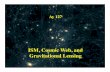 ISM, Cosmic Web, and Gravitational Lensinggeorge/ay127/Ay127_ISM_gravlens.pdf · – Lyman alpha clouds are proto-galactic clouds, with low density, they are not galaxies ... MACHO