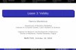 Lesson 3: Validity - cs.cas.cz · Review - Reliability Validity Test validation studies Further issues Conclusion Review–Reliability Latentvariable Measurementerror Reliability
