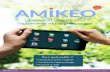 La solution tablette pour l’autonomie et l’apprentissage · ©Brochure Amikeo - 2016 Amikeo, une tablette personnalisée Intuitive et interactive, la tablette numérique apporte