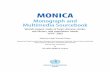 MONICA - who.int · MONICA Monograph and Multimedia Sourcebook ... 11 Communications in MONICAHugh Tunstall-Pedoe 22 12 Quality Assurance Dale Williams, Kari Kuulasmaa 25