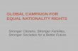 Stronger Citizens, Stronger Families, Stronger Societies ... · GLOBAL CAMPAIGN FOR EQUAL NATIONALITY RIGHTS Stronger Citizens, Stronger Families, Stronger Societies for a Better