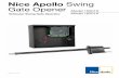 Nice Apollo Swing Gate Opener - niceforyou.us · Nice Apollo Swing Gate Opener Vehicular Swing Gate Operator Revision 1.0.0.0_2-2014 Model 15501K Model 16501K. CAUTIONS AND NOTES